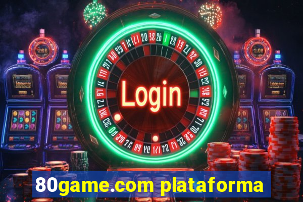 80game.com plataforma